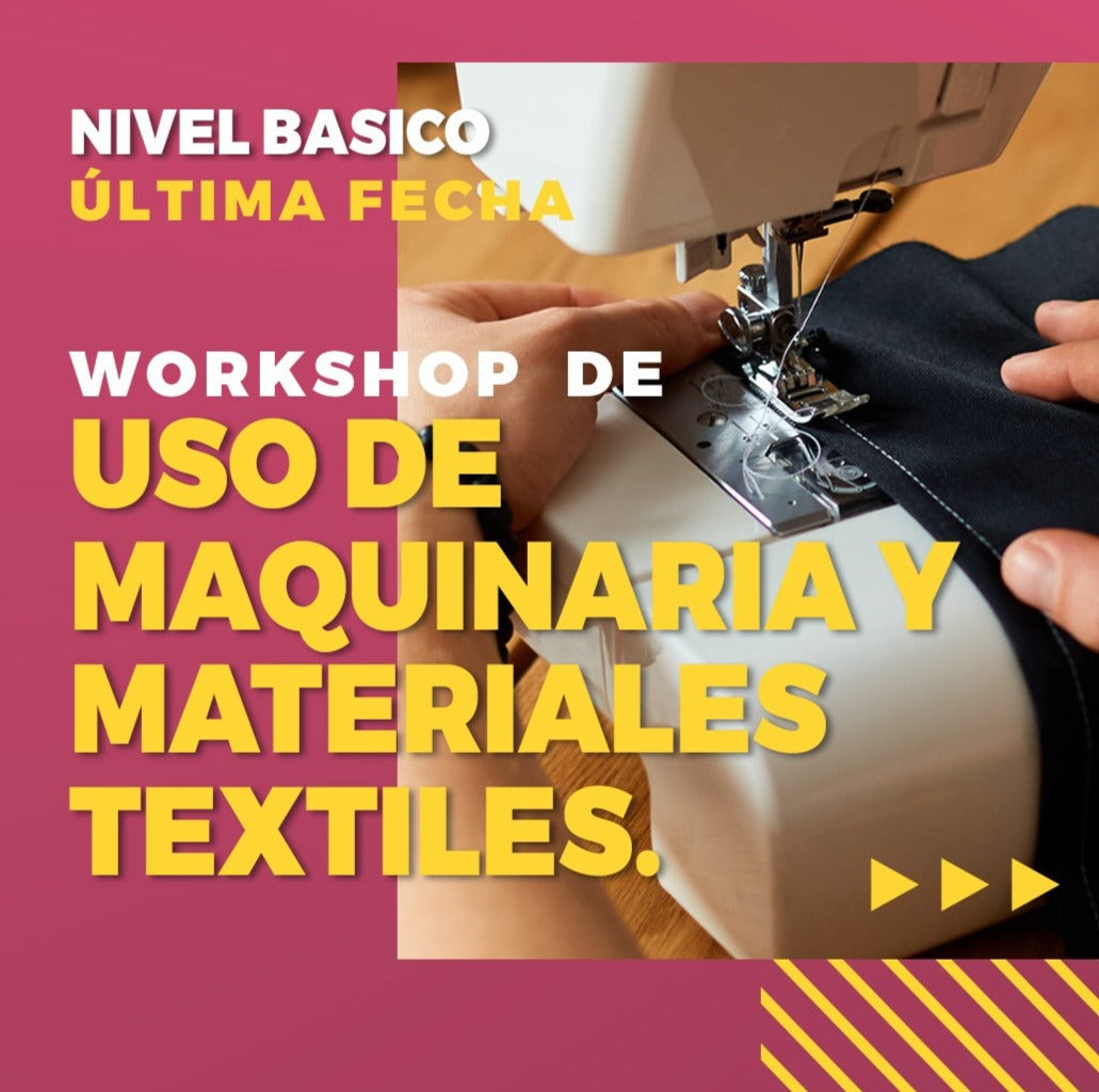 Workshop: "Uso de maquinaria y materiales textiles"